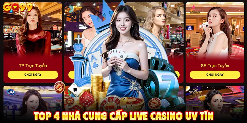 Top 4 nhà cung cấp live casino uy tín